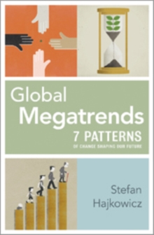 Global Megatrends : Seven Patterns of Change Shaping Our Future