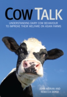 Cow Talk : Understanding Dairy Cow Behaviour to Improve Their Welfare on Asian Farms