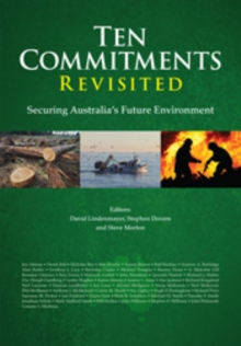 Ten Commitments Revisited : Securing Australia's Future Environment