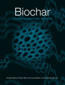 Biochar : A Guide to Analytical Methods