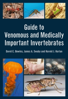 Guide to Venomous and Medically Important Invertebrates