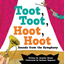 Toot, Toot, Hoot, Hoot Sounds from the Symphony