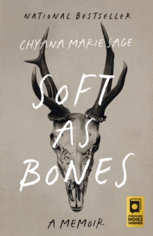 Soft as Bones : A Memoir