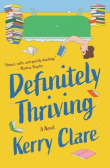 Definitely Thriving : A Novel