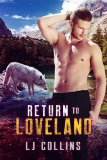 Return To Loveland : Men In Love And At War, #9