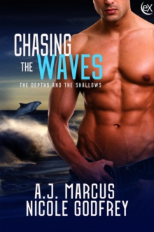 Chasing The Waves : The Depths And The Shallows, #1