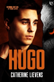 Hugo : Wyoming Shifters: 12 Years Later, #4