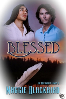 Blessed : The Matawapit Family Series, #1