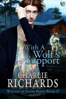 With A Wolf's Support : Wolves Of Stone Ridge, #47