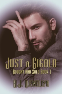 Just A Gigolo : Bought And Sold, #1