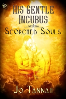 His Gentle Incubus : Scorched Souls