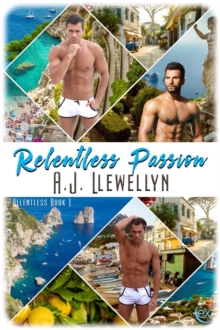 Relentless Passion : Relentless, #1