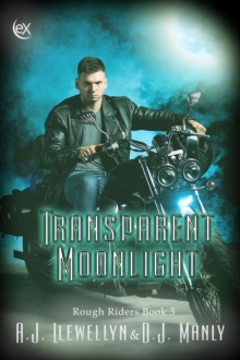 Transparent Moonlight : Rough Riders, #3