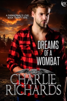 Dreams Of A Wombat : A Paranormal's Love, #29