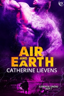 Air And Earth : Elemental Union, #3