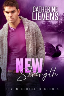 New Strength : Seven Brothers, #5