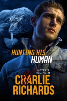 Hunting His Human : Shifter's Regime, #9