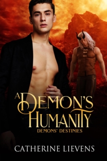 Demon's Humanity : Demons Destinies, #2