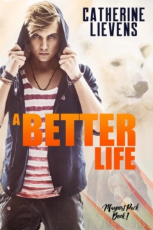 Better Life : Mayport Pack, #1