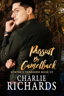 Pursuit By Camelback : Kontra's Menagerie, #33