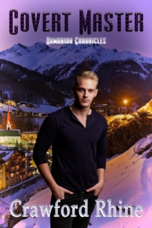 Covert Master : Romanian Chronicles, #6