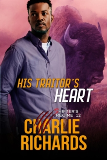 His Traitor's Heart : Shifter's Regime