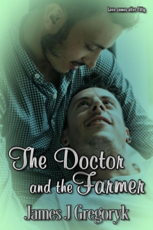 Doctor And The Farmer : Love Comes After Fifty