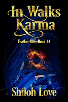 In Walks Karma : Feather Blue, #14