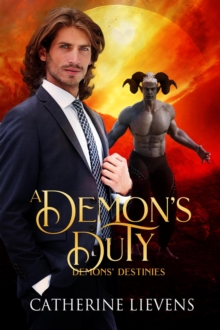 Demon's Duty : Demons Destinies, #5