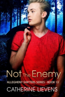 Not The Enemy : Allegheny Shifters, #13