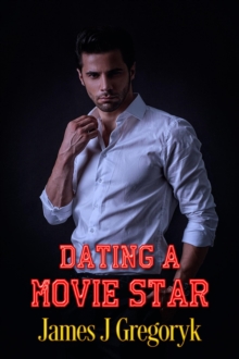 Dating A Movie Star