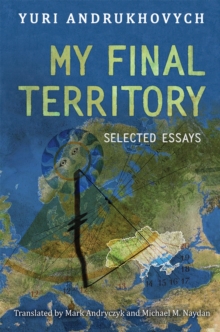 My Final Territory : Selected Essays, Hardback Book My Final Territory : Selected Essays, Hardback Book