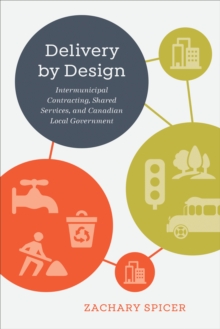 Delivery by Design : Intermunicipal Contracting, Shared Services, and Canadian Local Government