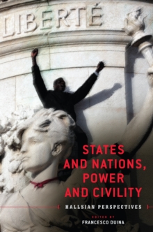 States and Nations, Power and Civility : Hallsian Perspectives