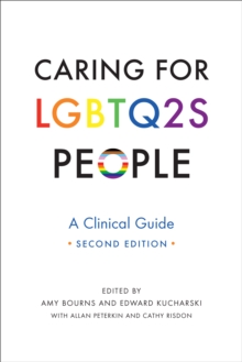 Caring for LGBTQ2S People : A Clinical Guide, Second Edition