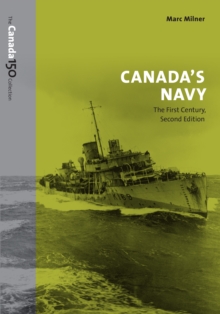 Canada's Navy, 2nd Edition : The First Century