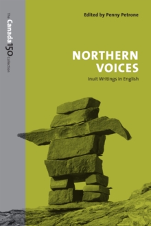 Northern Voices : Inuit Writings in English