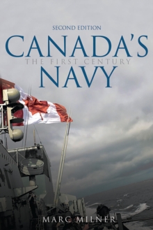 Canada's Navy, 2nd Edition : The First Century