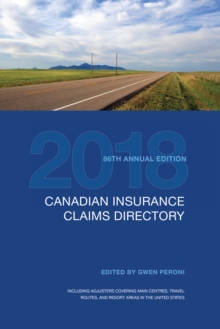 Canadian Insurance Claims Directory 2018 : 86th edition