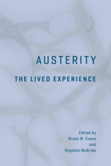 Austerity : The Lived Experience