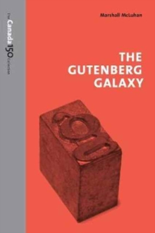 The Gutenberg Galaxy, Paperback / softback Book The Gutenberg Galaxy, Paperback / softback Book