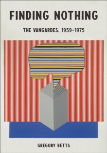 Finding Nothing : The VanGardes, 1959-1975