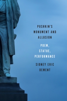 Pushkin's Monument and Allusion : Poem, Statue, Performance