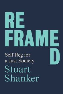 Reframed : Self-Reg for a Just Society