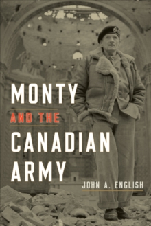 Monty and the Canadian Army