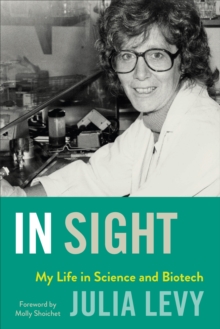 In Sight : My Life in Science and Health Innovation