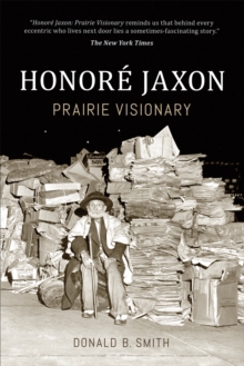 Honore Jaxon : Prairie Visionary