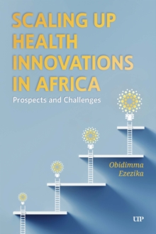 Scaling Up Health Innovations in Africa : Prospects and Challenges