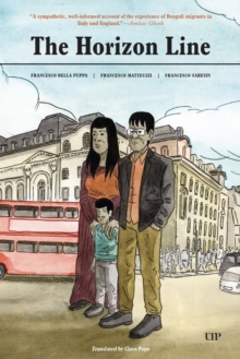 The Horizon Line : A Story of Migration Between Bangladesh, Italy, and London