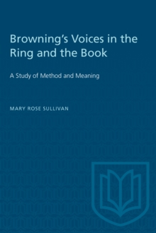 Browning's Voices in the Ring and the Book : A Study of Method and Meaning